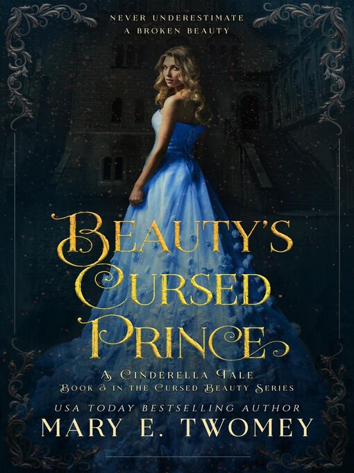 Title details for Beauty's Cursed Prince by Mary E. Twomey - Available